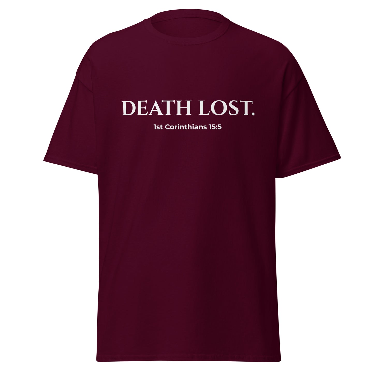 Maroon t-shirt with 'DEATH LOST. 1st Corinthians 15:5' text on a white background