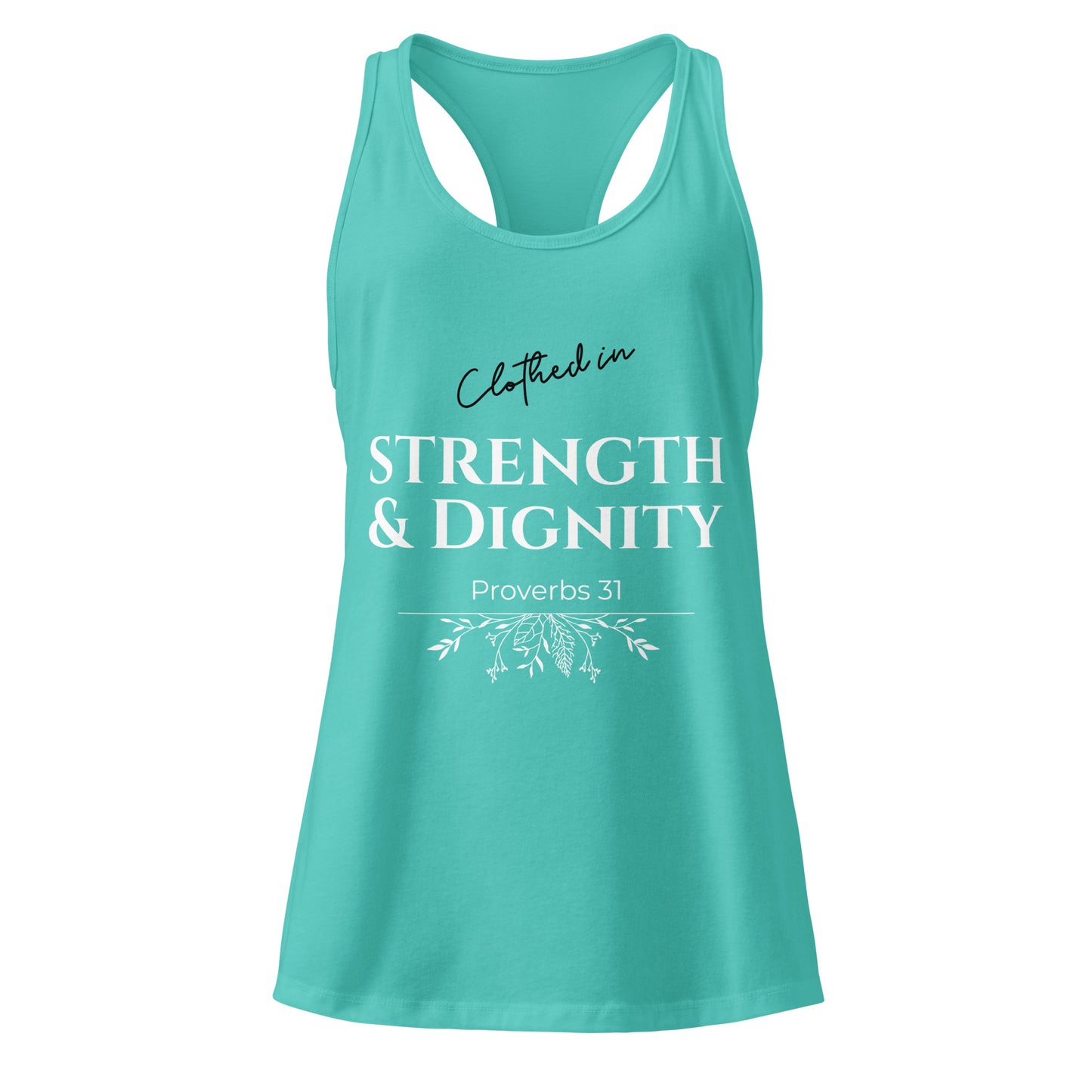Turquoise tank top with 'Clothed in Strength & Dignity Proverbs 31' text on a white background