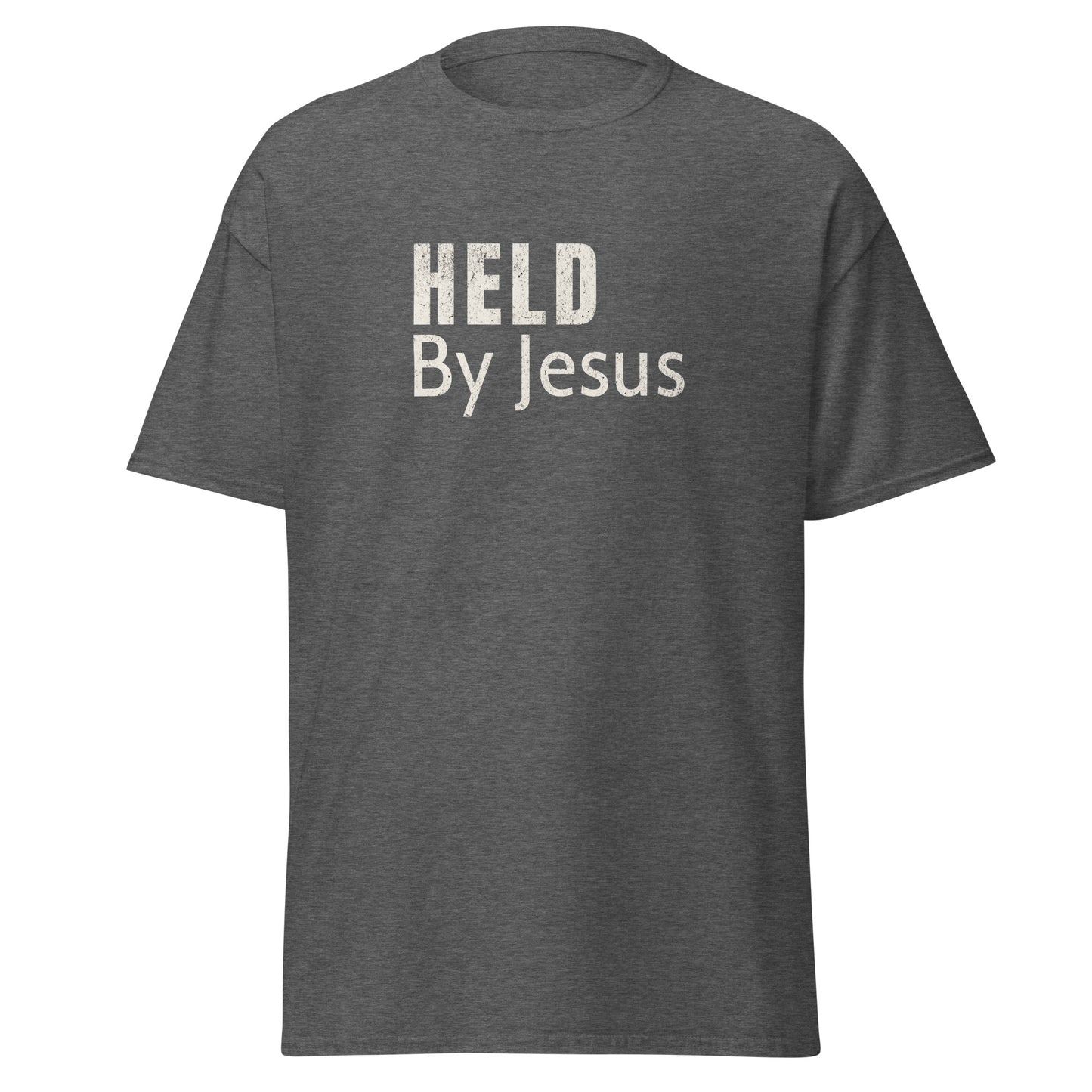 dark heather t shirt that says "Held by Jesus"