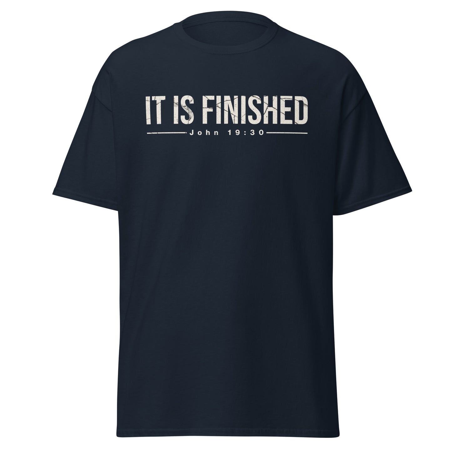 navy t shirt that says "IT IS FINISHED John 19:30.