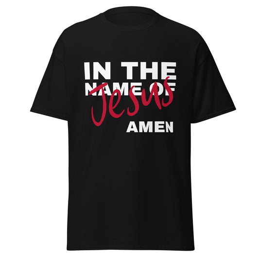Black t-shirt with 'In the name of Jesus Amen' text on a white background